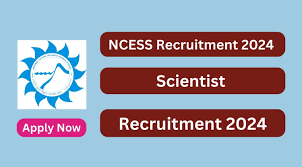 NCESS Recruitment 2024