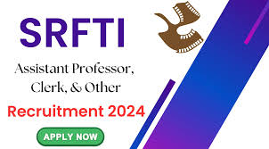 SRFTI Professor, Asst Professor & Other Recruitment 2024