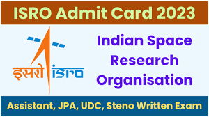 ISRO Assistant, Jr PA, UDC, Steno, Personal Asst Exam Date 2024