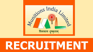 Munitions India Limited Recruitment 2024