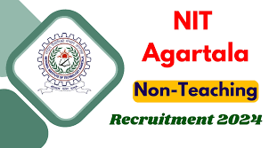 NIT Agartala Recruitment 2024