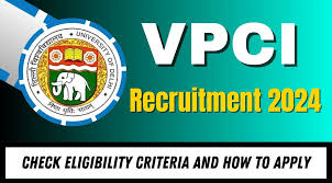 VPCI Recruitment 2024