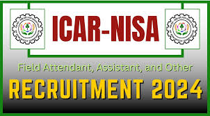 ICAR NISA Recruitment 2024