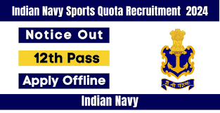 Indian Navy Sports Quota Recruitment 2024