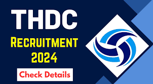 THDC Recruitment 2024