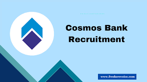 Cosmos Bank Recruitment 2024