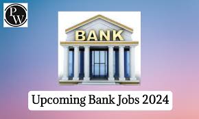 Bank Jobs 2024