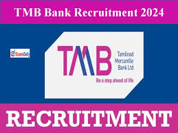 Tamilnad Mercantile Bank Recruitment 2024