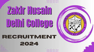 Zakir Husain Delhi College Evening Recruitment 2024