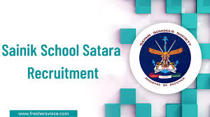 Sainik School Satara Recruitment 2024