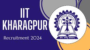 IIT Kharagpur Recruitment 2024