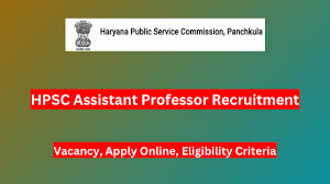 HPSC Assistant Professor Recruitment 2024