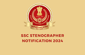 SSC Stenographer Recruitment 2024