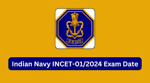 Indian Navy INCET 01/2024 Exam Date 2024