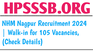 NHM, Nagpur Physician, Paediatrician & Other Recruitment 2024