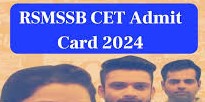 RSMSSB CET (Graduate Level) Admit Card 2024