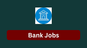 Bank Jobs 2024