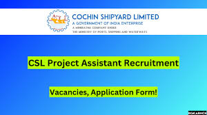 Cochin Shipyard Ltd Project Assistant Recruitment 2024