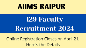 AIIMS, Raipur Professor, Asst Professor & Other Interview Date 2024