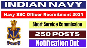 Indian Navy 250 SSC Officer Recruitment 2024