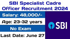 SBI Specialist Cadre Officer Recruitment 2024