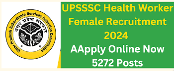 UPSSSC Health Worker (Female) Recruitment 2024