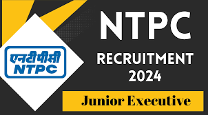 NTPC Ltd Junior Executive Recruitment 2024