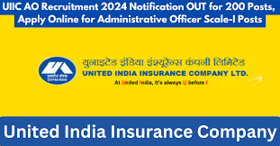 UIIC Administrative Officer (Scale I) Recruitment 2024