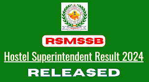 RSMSSB Hostel Superintendent Grade – II Exam Result 2024