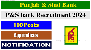 Punjab and Sind Bank Apprentice Recruitment 2024