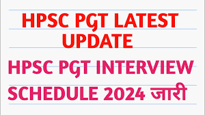 HPSC PGT Interview Schedule 2024