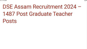 DSE Assam Post Graduate Teacher Recruitment 2024