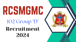 RCSMGMC Recruitment 2024