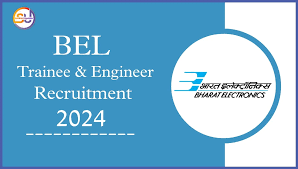 BEL Trainee & Project Engineer Recruitment 2024