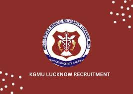 KGMU Faculty Recruitment 2024