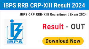 IBPS CRP RRB XIII (Officer Scale I, II & III) Result 2024