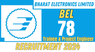 BEL Recruitment Field Operation Engineer, Trainee Engineer- I & Other 2024