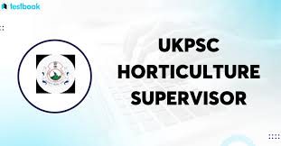 UKPSC Asst Agriculture Officer, Horticulture Supervisor & Other Marks 2024