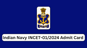 Indian Navy INCET 01/2024 Admit Card 2024