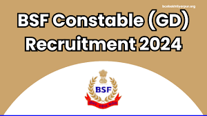 BSF Constable (GD) Recruitment 2024