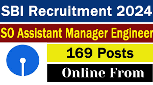 SBI SO (Assistant Manager) Recruitment 2024