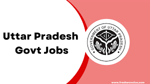 Uttar Pradesh Govt Jobs 2024