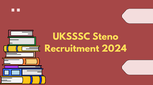 UKSSSC Stenographer, PA & Other Exam Date 2024