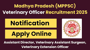 MPPSC Asst Director/ Veterinary Asst Surgeon/ VEO Recruitment 2024