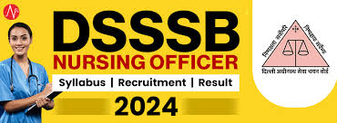 DSSSB Nursing Officer, Cook & Other Answer Key 2024