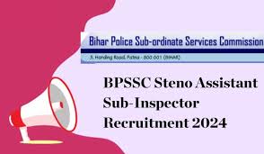 Bihar Police Steno Assistant Sub Inspector Recruitment 2024