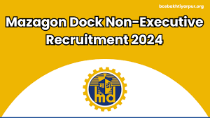 Mazagon Dock Shipbuilders Ltd Non Executive Recruitment 2024