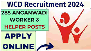 WCD Recruitment Anganwadi Worker & Helper 2024