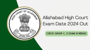 Allahabad High Court Group C & D Exam Date 2024