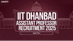 IIT Dhanbad Faculty Recruitment 2025